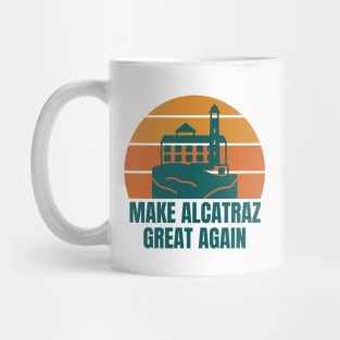 MAKE-ALCATRAZ-GREAT-AGAIN Mug